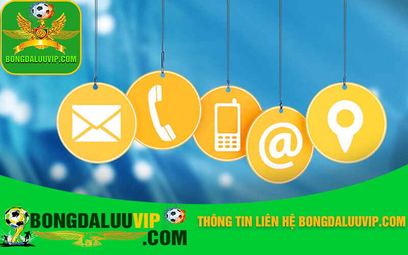 Thông tin liên hệ Bongdaluuvip com