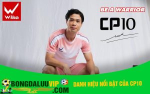 Danh hiệu nổi bật của CP10