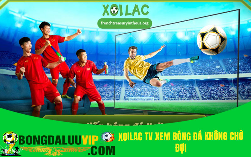 Xoilac TV xem bóng đá không chờ đợi